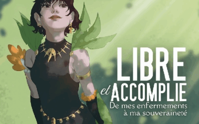 « Libre et accomplie » le livre